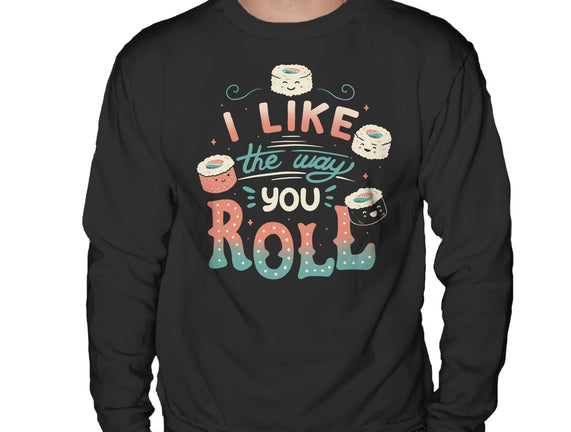 I Like The Way You Roll