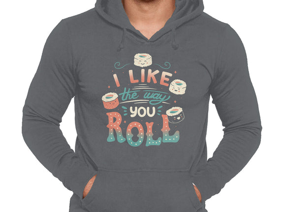 I Like The Way You Roll