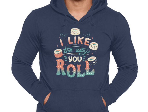 I Like The Way You Roll
