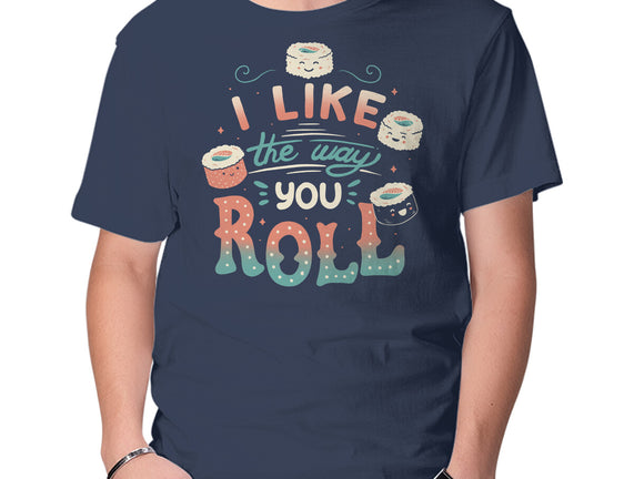 I Like The Way You Roll