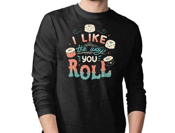 I Like The Way You Roll