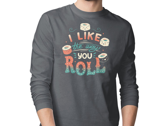 I Like The Way You Roll