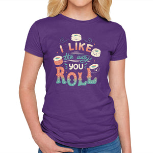 I Like The Way You Roll