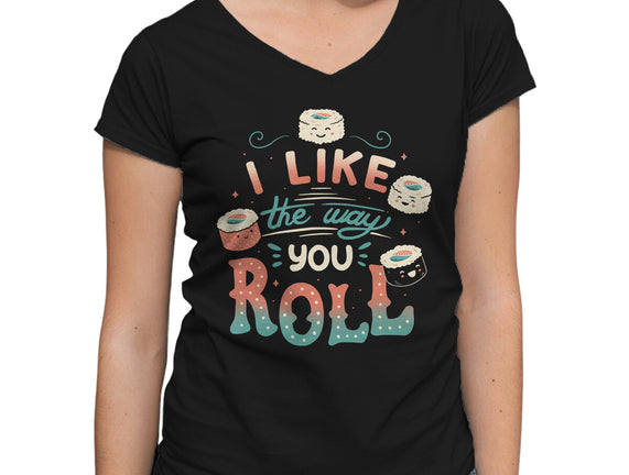 I Like The Way You Roll