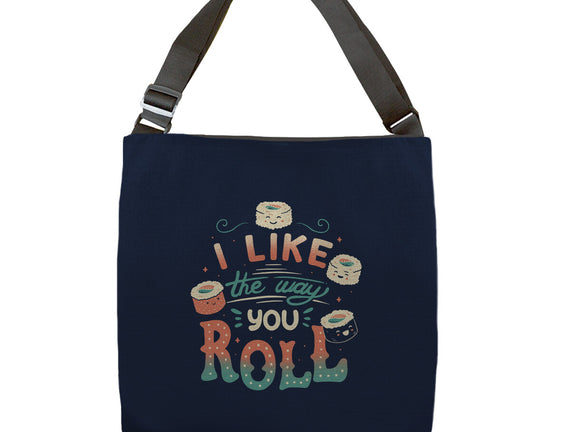I Like The Way You Roll