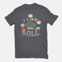 I Like The Way You Roll-mens basic tee-tobefonseca