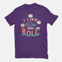 I Like The Way You Roll-womens basic tee-tobefonseca