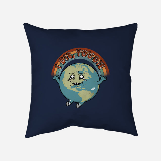 I Die, You Die-none removable cover throw pillow-pigboom