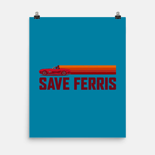 Save Ferris-none matte poster-The Brothers Co.