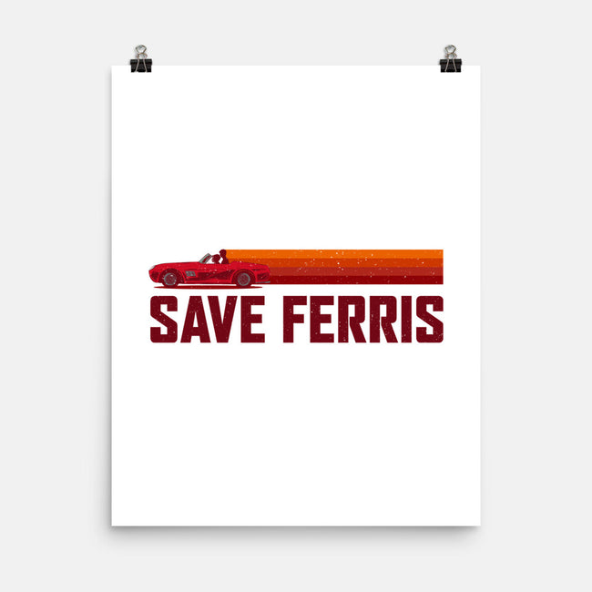 Save Ferris-none matte poster-The Brothers Co.