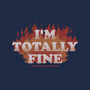 I'm Totally Fine-none removable cover throw pillow-eduely