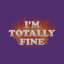I'm Totally Fine-none glossy sticker-eduely