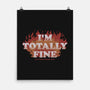 I'm Totally Fine-none matte poster-eduely
