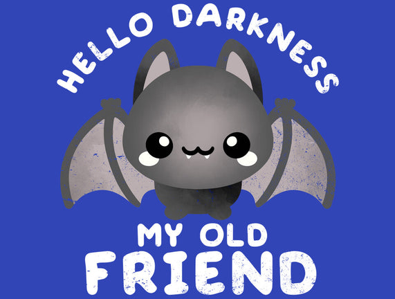 Darkness My Old Friend