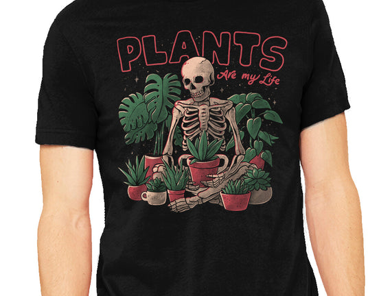 Plants Are My Life