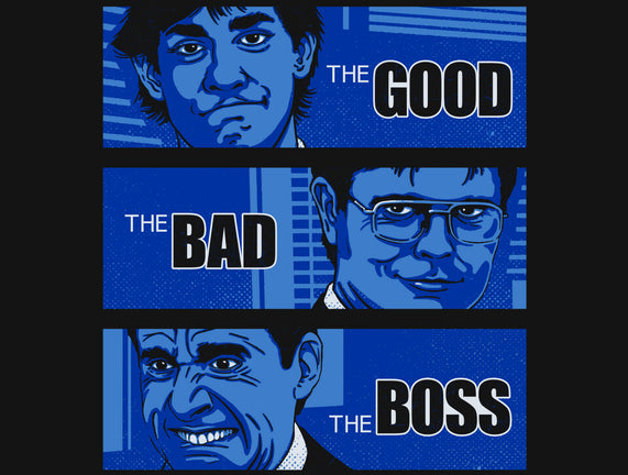 The Good, The Bad And The Boss