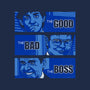 The Good, The Bad And The Boss-none matte poster-Getsousa!