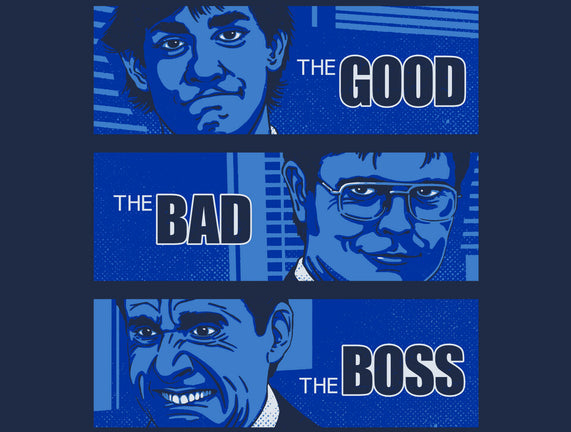 The Good, The Bad And The Boss