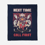 Next Time Call First-none fleece blanket-yumie