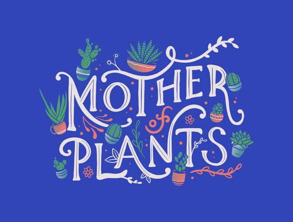 Mother Of Plants