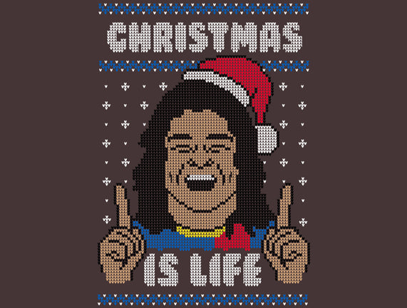Christmas Is Life!