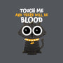 Touch Me And There Will Be Blood-mens basic tee-zawitees