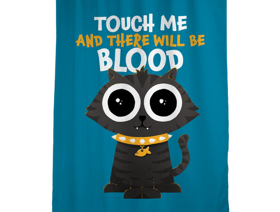 Touch Me And There Will Be Blood