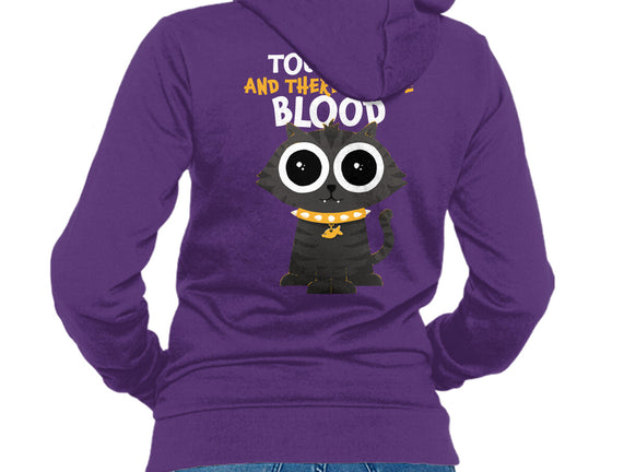 Touch Me And There Will Be Blood