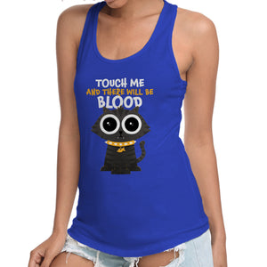 Touch Me And There Will Be Blood