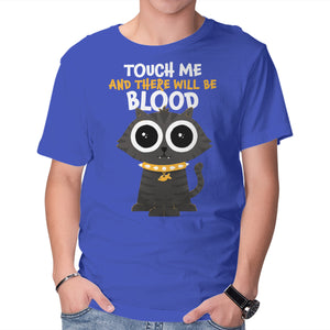 Touch Me And There Will Be Blood