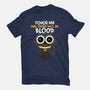Touch Me And There Will Be Blood-mens heavyweight tee-zawitees