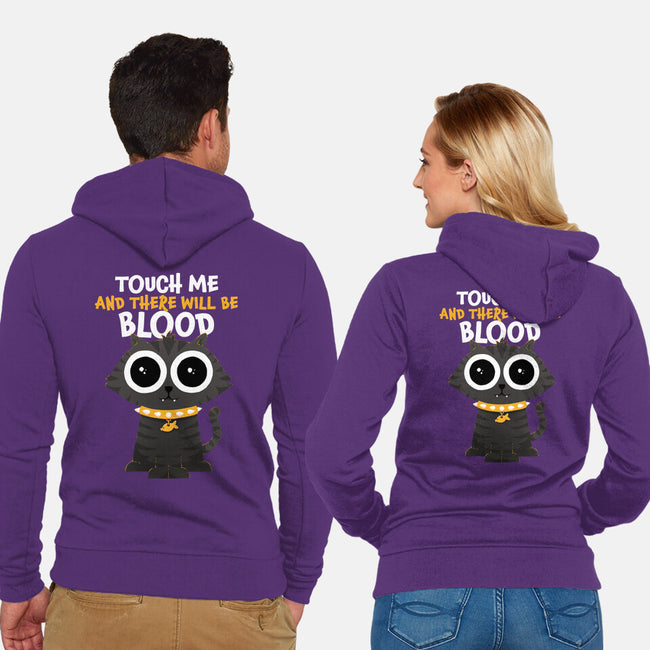 Touch Me And There Will Be Blood-unisex zip-up sweatshirt-zawitees