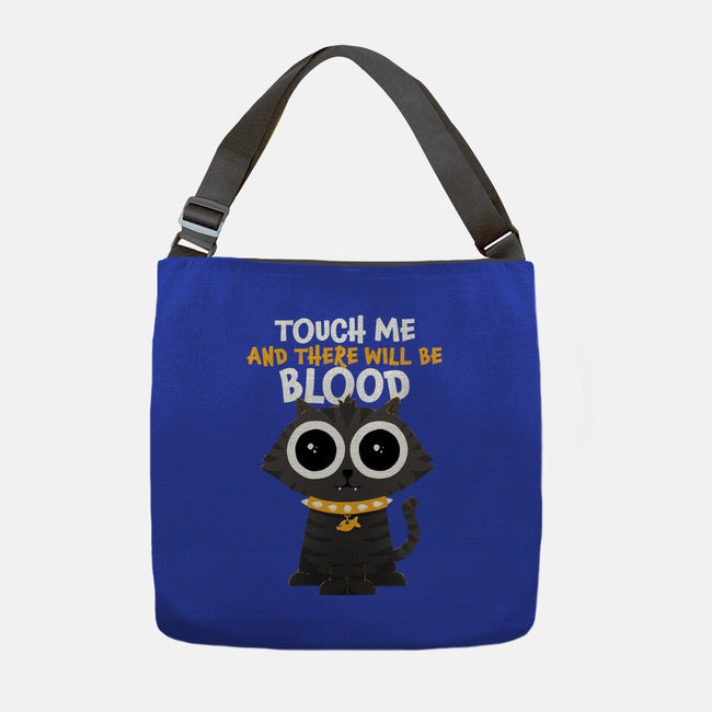 Touch Me And There Will Be Blood-none adjustable tote-zawitees