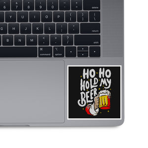 Ho Ho Hold My Beer