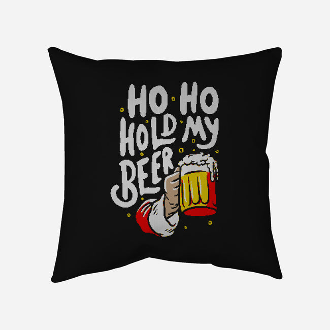 Ho Ho Hold My Beer-none removable cover w insert throw pillow-eduely