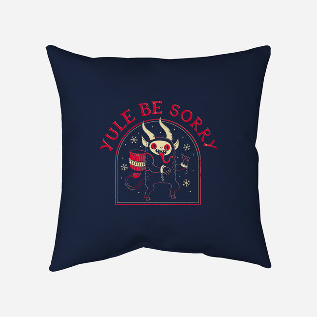 Yule Be Sorry-none removable cover w insert throw pillow-DinoMike