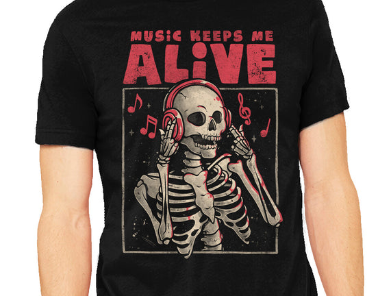 Music Keeps Me Alive
