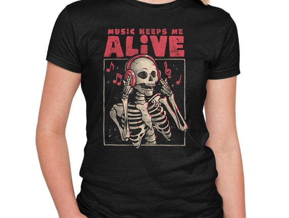 Music Keeps Me Alive