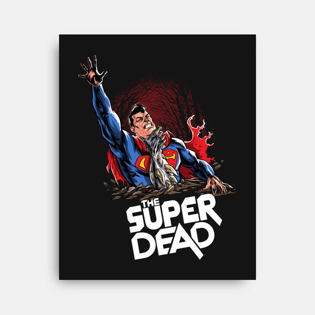 The Super Dead-none stretched canvas-zascanauta