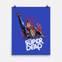 The Super Dead-none matte poster-zascanauta