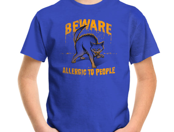 Beware! Allergic To People