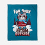 Fur Baby It's Cold Outside-none fleece blanket-Boggs Nicolas