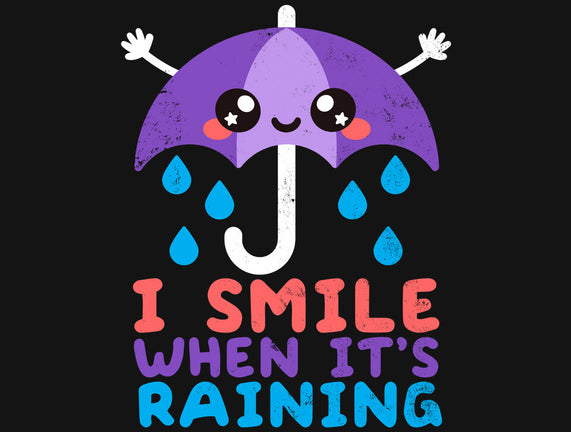 I Smile When It's Raining