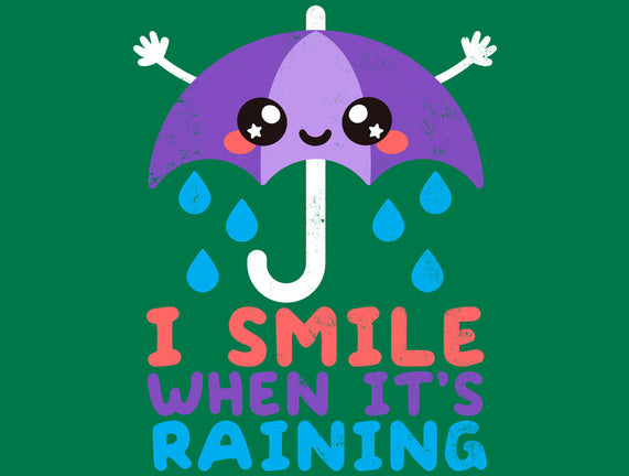 I Smile When It's Raining