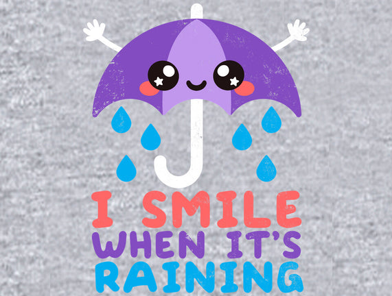 I Smile When It's Raining