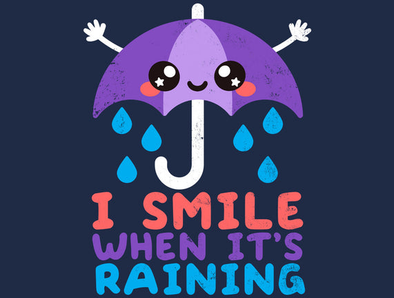 I Smile When It's Raining