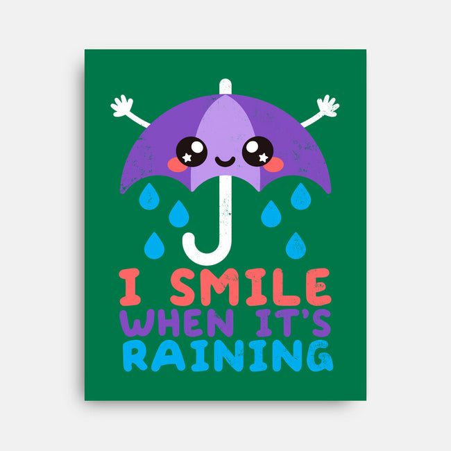 I Smile When It's Raining-none stretched canvas-NemiMakeit