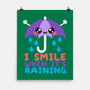 I Smile When It's Raining-none matte poster-NemiMakeit