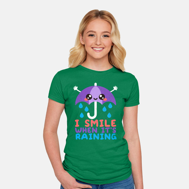 I Smile When It's Raining-womens fitted tee-NemiMakeit