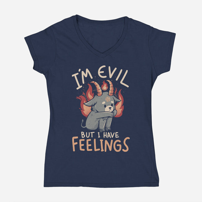 I'm Evil But I Have Feelings-womens v-neck tee-eduely